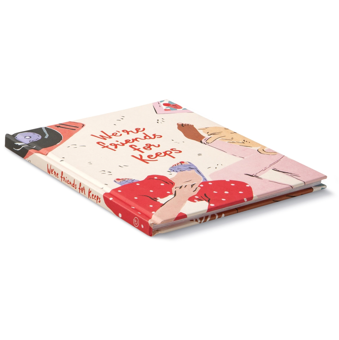 WE’RE FRIENDS FOR KEEPS - Daisy Grace Lifestyle