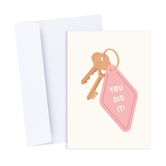 You Did It - Congratulations New Home Housewarming Card