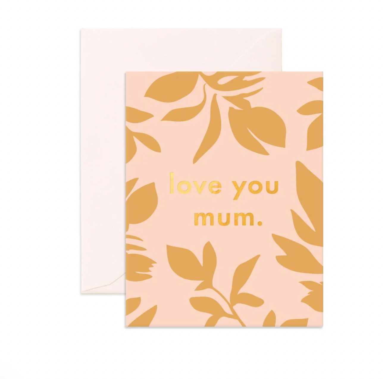 Love You Mum Ficus Card