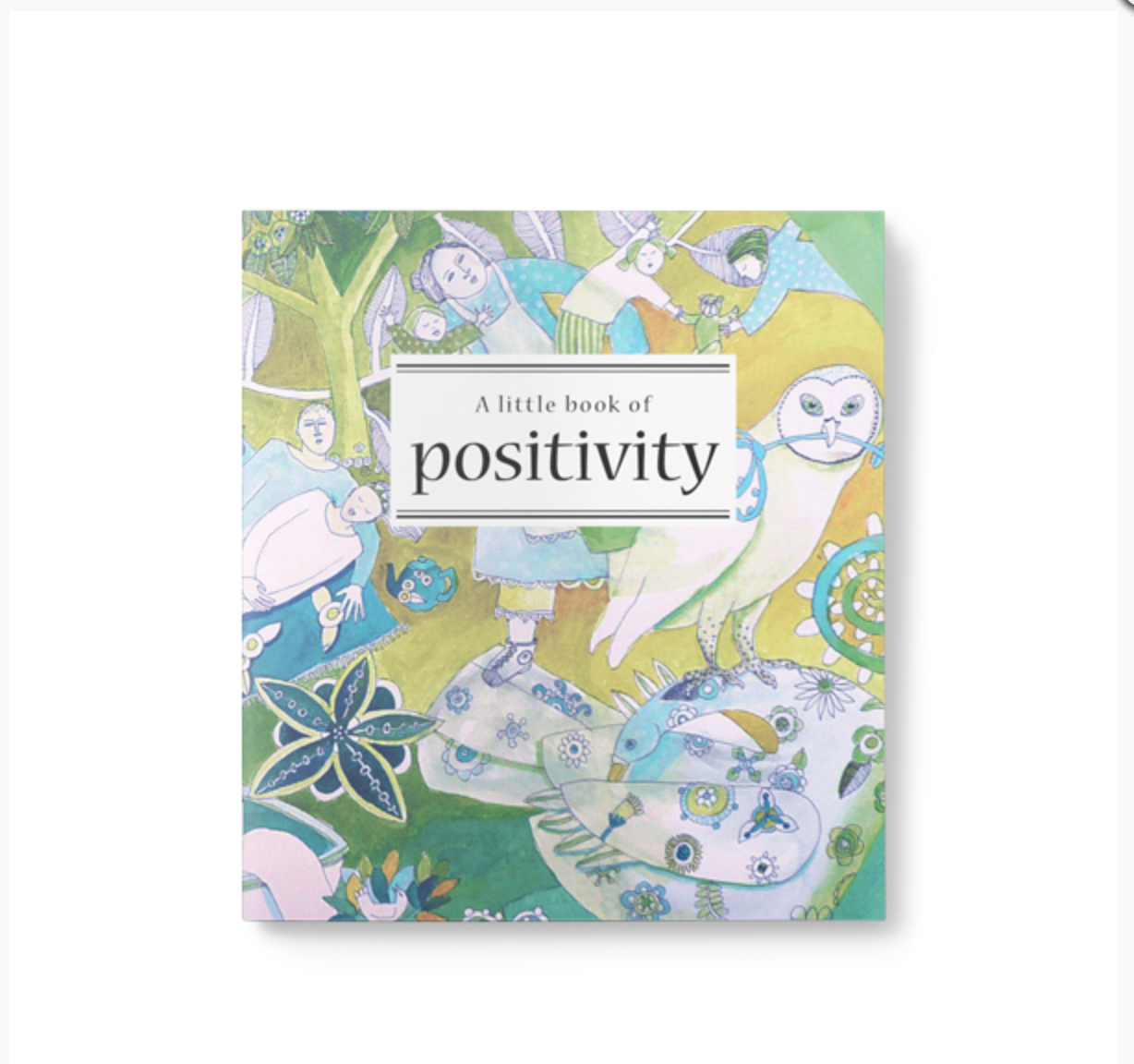 Inspirational Quote Book - A Little Book of Positivity