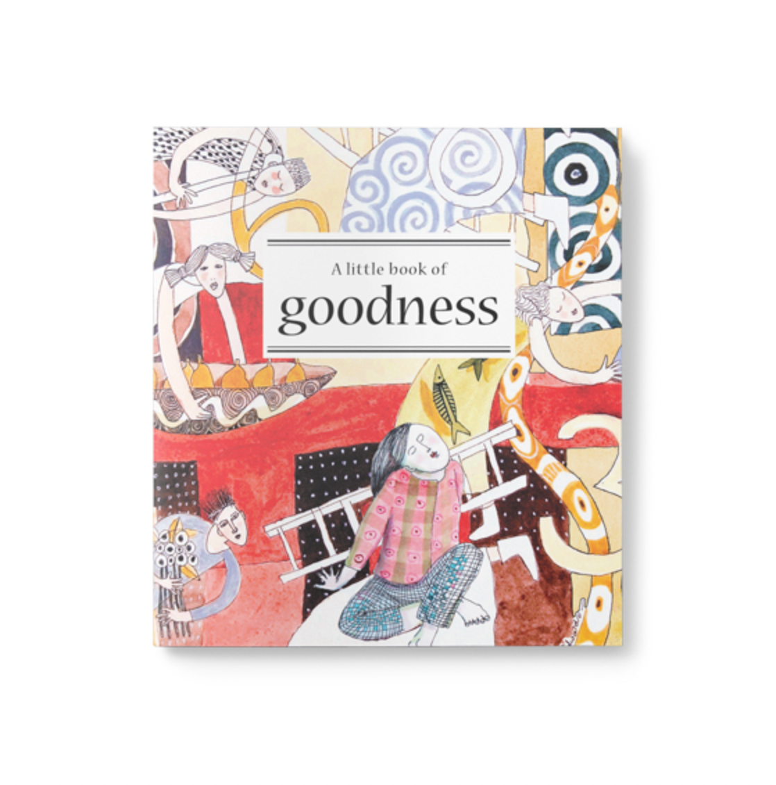 Inspirational Quote Book - A Little Book of Goodness