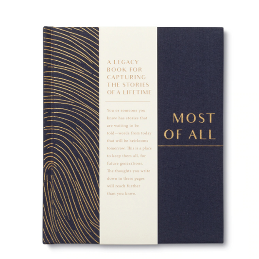 MOST OF ALL – A LEGACY BOOK FOR CAPTURING THE STORIES OF A LIFETIME - Daisy Grace Lifestyle
